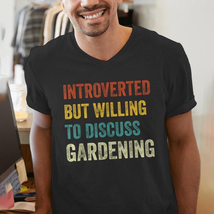 Introverted But Willing To Discuss Gardening Hobby Men's V-Neck T-Shirt Introverted But Willing To Discuss Gardening Hobby Men's V-Neck T-Shirt