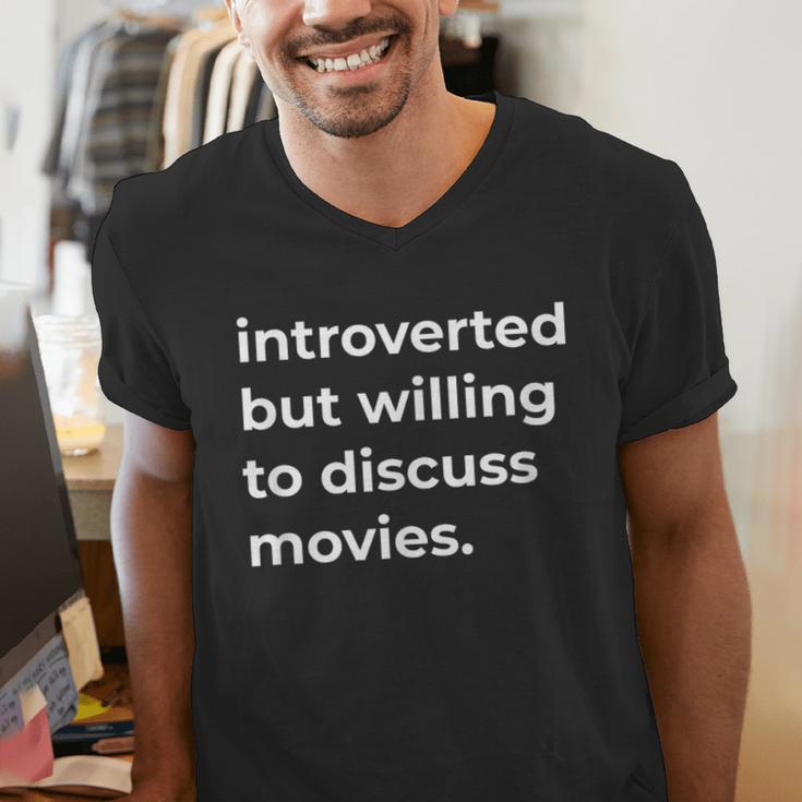 Introverted But Willing To Discuss Movies Men's V-Neck T-Shirt Introverted But Willing To Discuss Movies Men's V-Neck T-Shirt