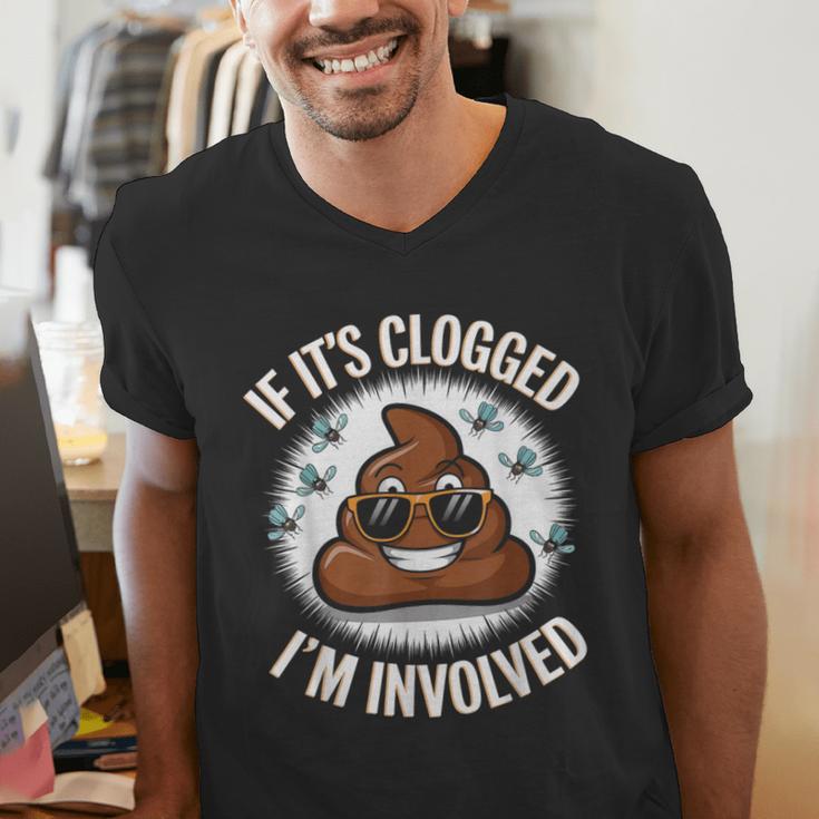 If It's Clogged I'm Involved Toilet Joke Unclog Bathroom Dad Men's V-Neck T-Shirt