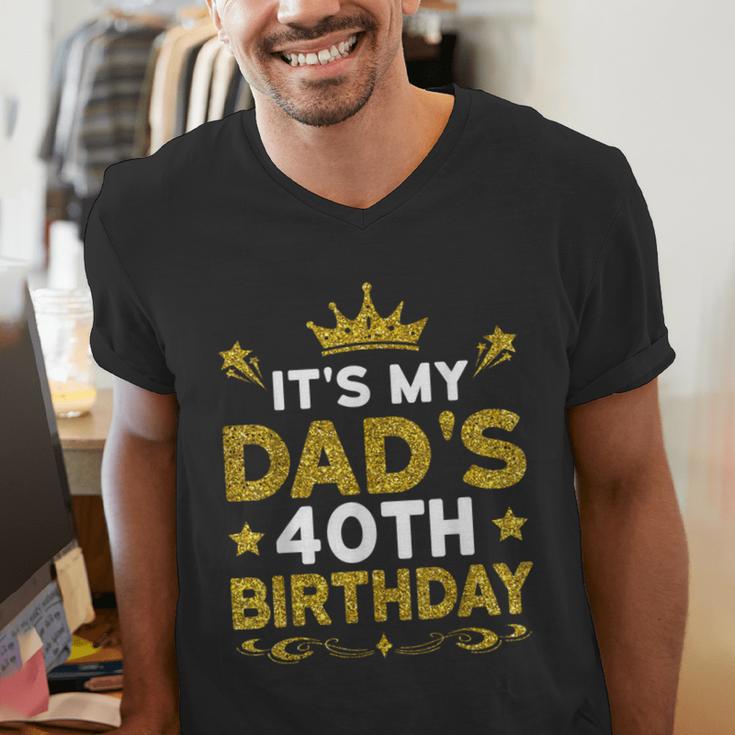 It's My Dad's 40th Birthday Happy Birthday 40 Years Old Men's V-Neck T-Shirt