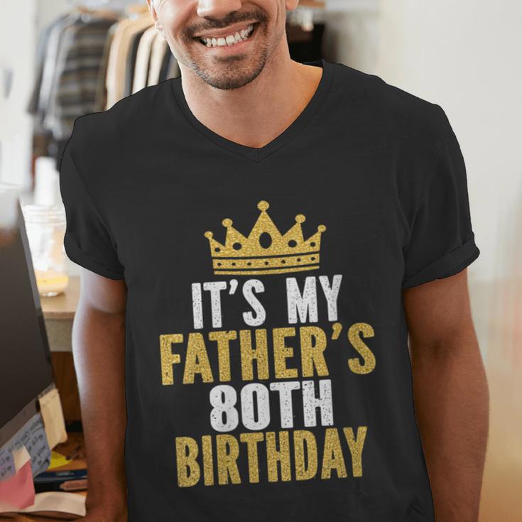 It's My Father's 80th Birthday 80 Years Old Dad Men's V-Neck T-Shirt