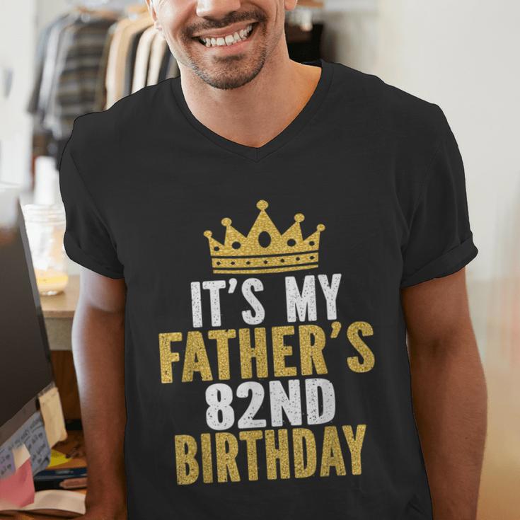 It's My Father's 82nd Birthday 82 Years Old Dad Men's V-Neck T-Shirt
