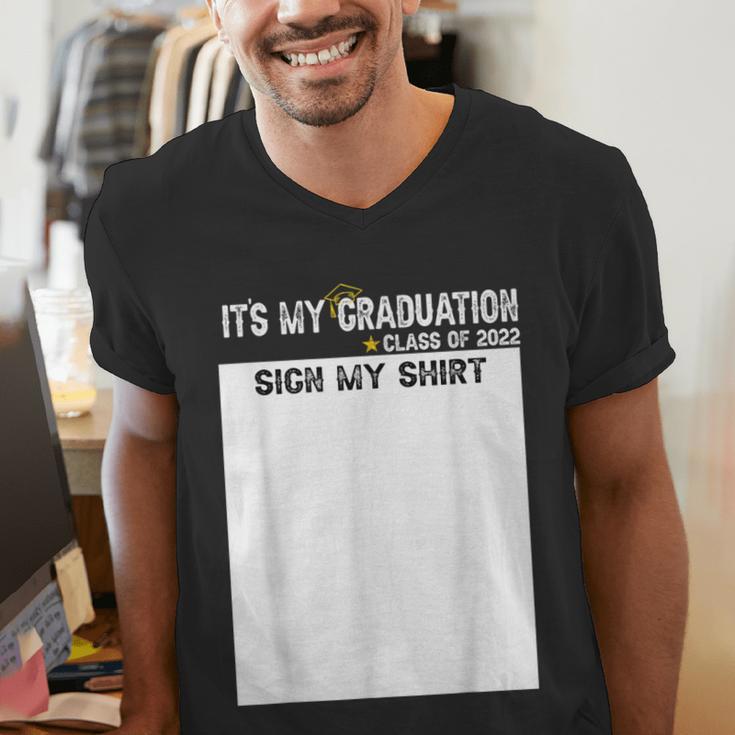 It's My Graduation Sign My Shirt Class Of 2022 For Men Women Men's V-Neck T-Shirt
