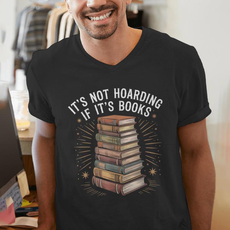 It's Not Hoarding If It's Books Book Reader Lover Men's V-Neck T-Shirt It's Not Hoarding If It's Books Book Reader Lover Men's V-Neck T-Shirt
