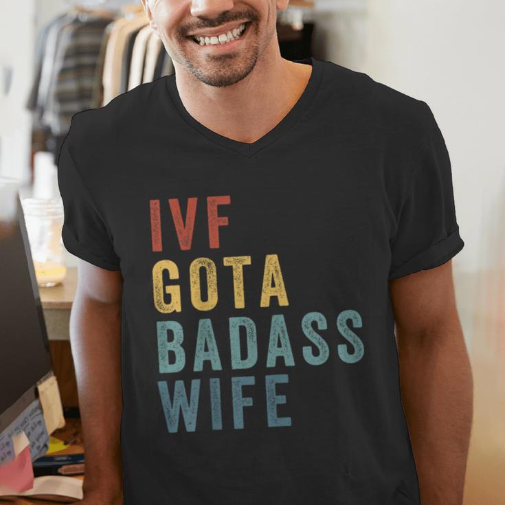 IVF Got a Badass Wife IVF Dad Transfer Day Infertility Men's V-Neck T-Shirt