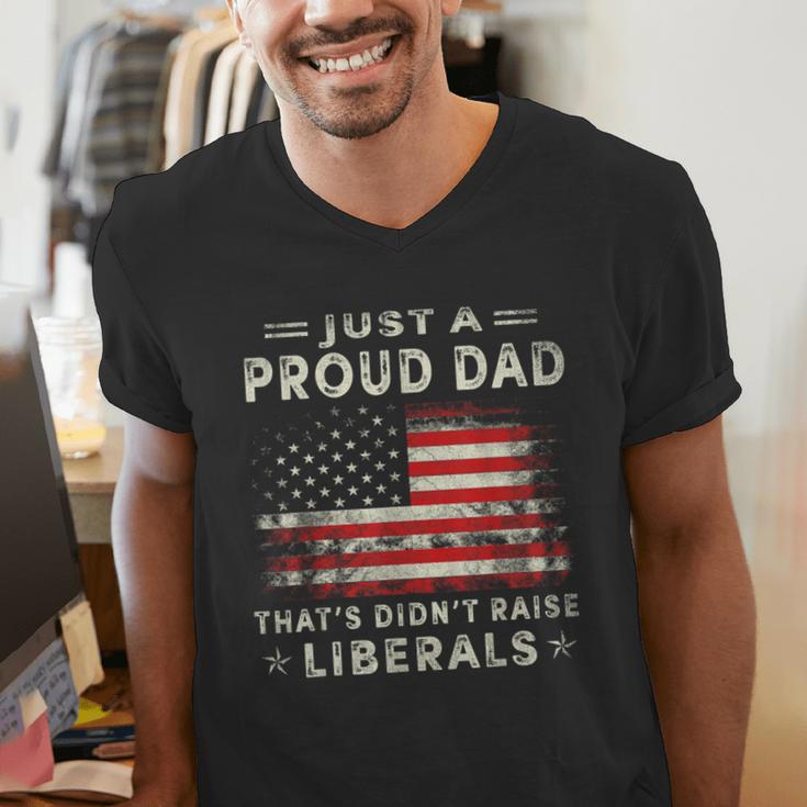 Just A Proud Dad That Didn't Raise Liberals Father's Day Dad Men's V-Neck T-Shirt