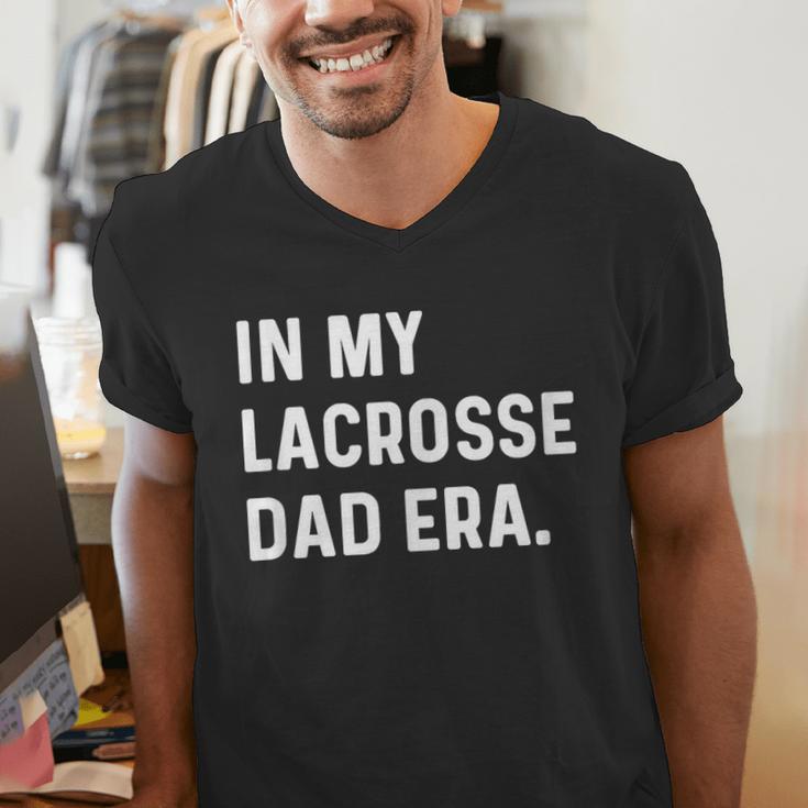 In My Lacrosse Dad Era Midfield Defense Goalie Sport Attack Men's V-Neck T-Shirt