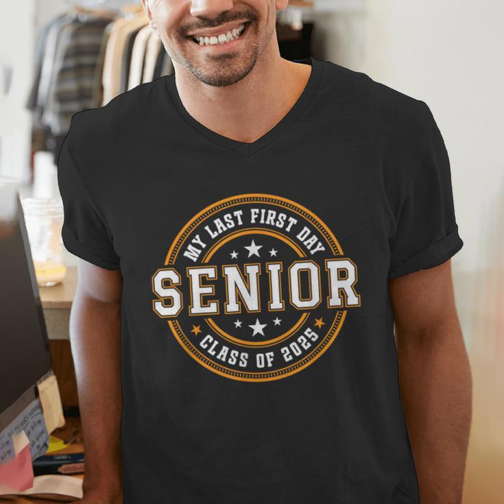 My Last First Day Senior 2025 Graduation Class Of 2025 Men's V-Neck T-Shirt