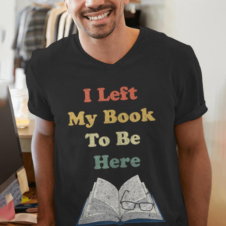 I Left My Book To Be Here Vintage Bookworm Men's V-Neck T-Shirt