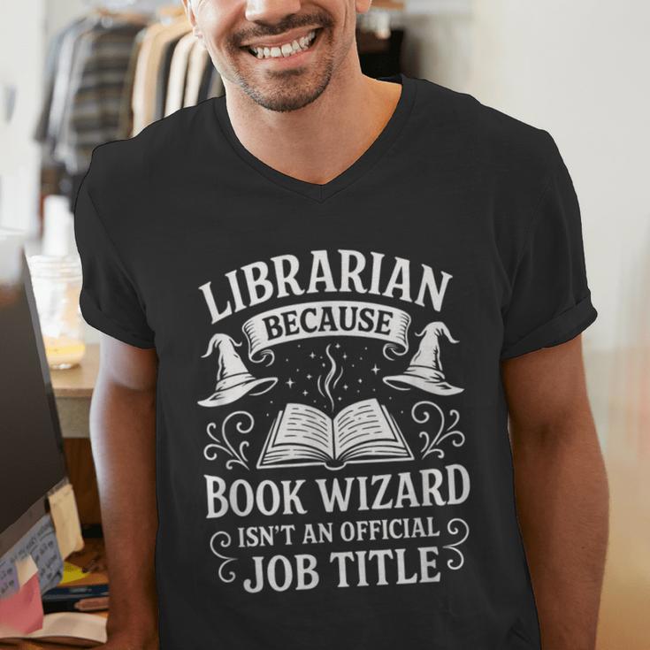 Librarian Because Book Wizard Library Humor Men's V-Neck T-Shirt