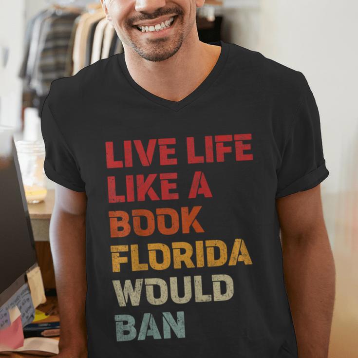 Live Life Like A Book Florida Would Ban Vintage Pride Month Men's V-Neck T-Shirt Live Life Like A Book Florida Would Ban Vintage Pride Month Men's V-Neck T-Shirt