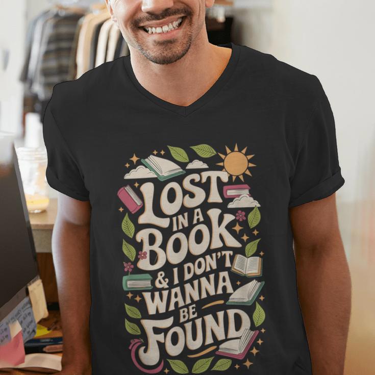 LOST IN A BOOK And I DONT WANNA BE FOUND Men's V-Neck T-Shirt LOST IN A BOOK And I DONT WANNA BE FOUND Men's V-Neck T-Shirt