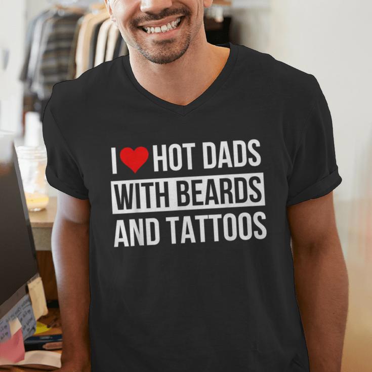 I Love Hot Dads With Beards And Tattoos I Heart Hot Dads Men's V-Neck T-Shirt I Love Hot Dads With Beards And Tattoos I Heart Hot Dads Men's V-Neck T-Shirt