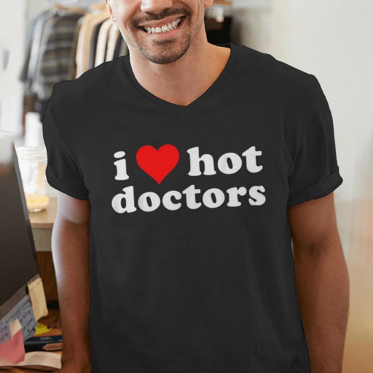 I Love Hot Doctors PhD Graduation Present From Spouse Men's V-Neck T-Shirt
