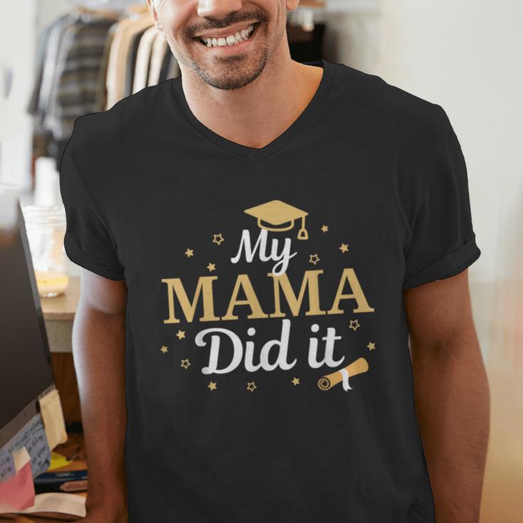 My Mama Did It Proud Class Senior Graduate Graduation Men's V-Neck T-Shirt