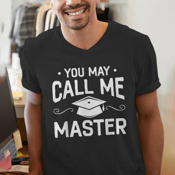 You May Call Me Master Masters Degree Graduation Men's V-Neck T-Shirt