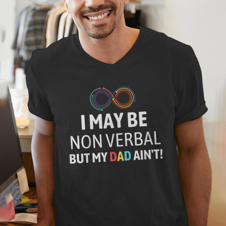 I May Be Non Verbal But My Dad Ain't Autism Pride Men's V-Neck T-Shirt