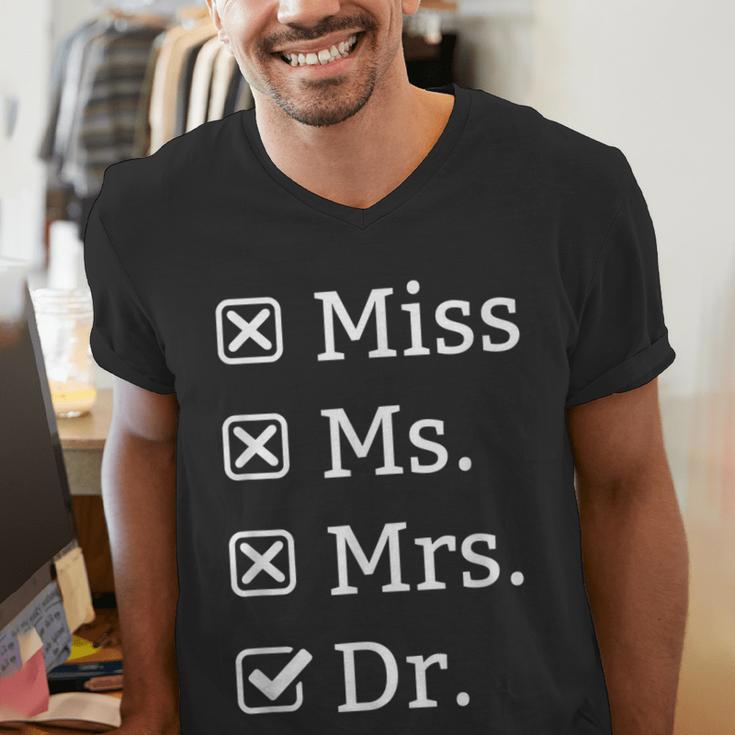 Miss Mrs Ms Dr Doctorate Doctor Graduation Men's V-Neck T-Shirt
