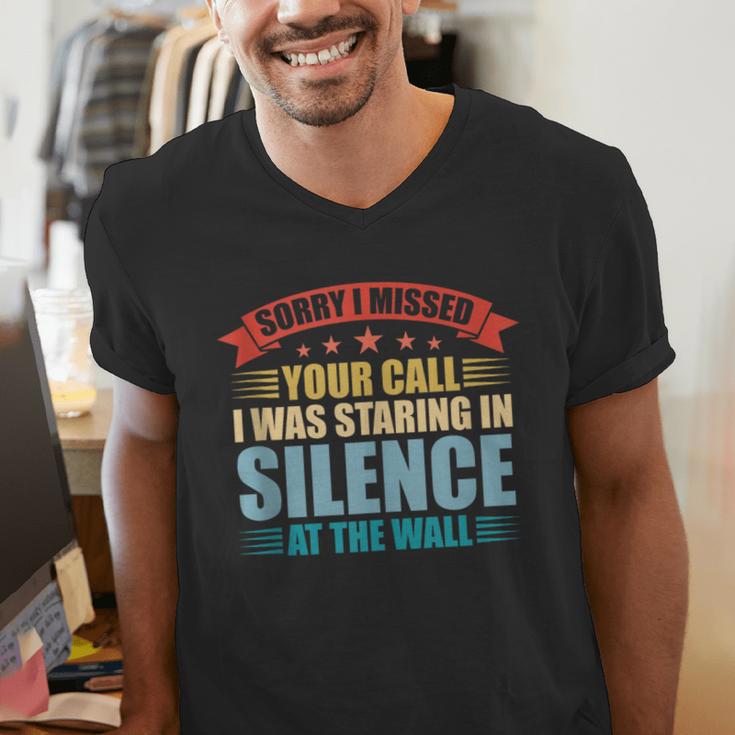 I Missed Your Call i Was Staring In Silence Introvert Men's V-Neck T-Shirt I Missed Your Call i Was Staring In Silence Introvert Men's V-Neck T-Shirt