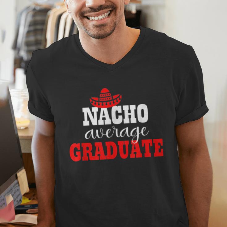 Nacho Average Graduate Shirt Cinco De Mayo Graduation Men's V-Neck T-Shirt