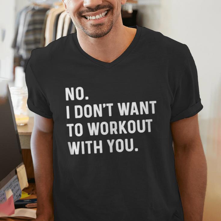 No I Don't Want To Workout With You Introvert Weight Cardio Men's V-Neck T-Shirt