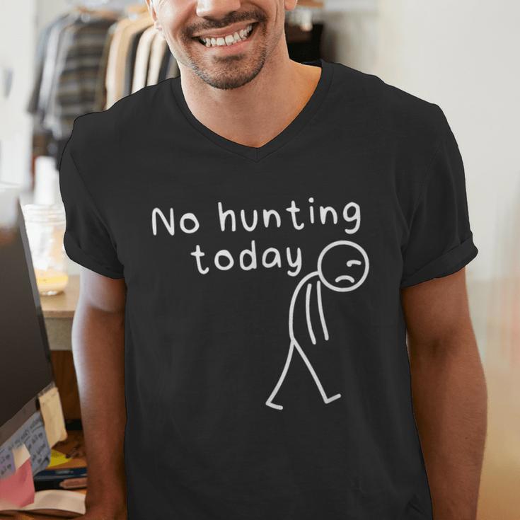 No Hunting Today Sad Stickman Men Hunters Hunting Dad Men's V-Neck T-Shirt