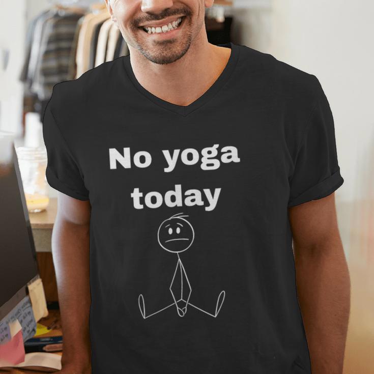 No Yoga Today Quote Introvert Relax Day Vibes Men's V-Neck T-Shirt