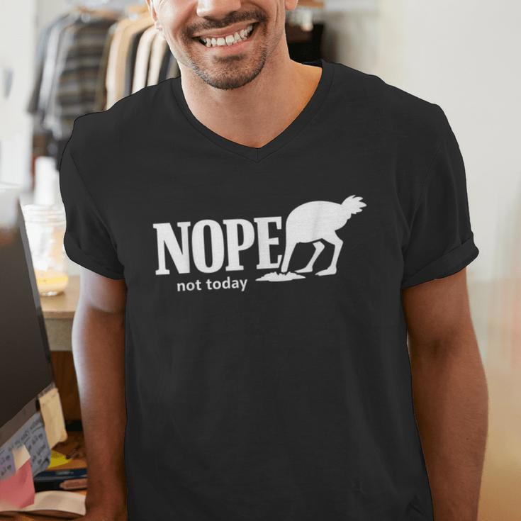 Nope Not Today Ostrich Sarcastic Introvert Humor Men's V-Neck T-Shirt Nope Not Today Ostrich Sarcastic Introvert Humor Men's V-Neck T-Shirt