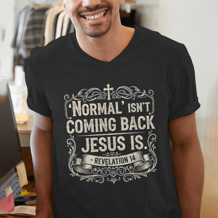 Normal Isn't Coming Back Jesus Is Book Of Revelations Bible Men's V-Neck T-Shirt