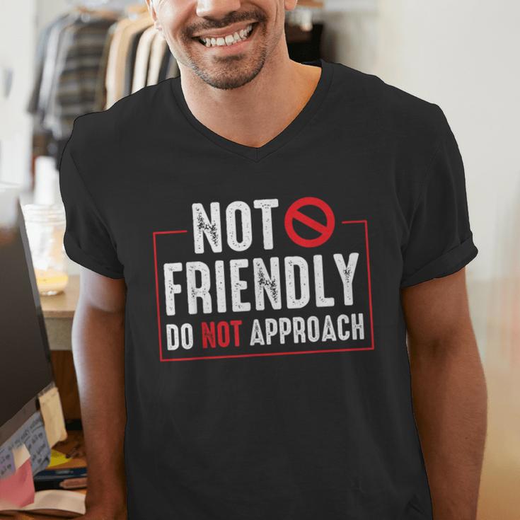 Not Friendly Do Not Approach Witty Introvert Tee Men's V-Neck T-Shirt