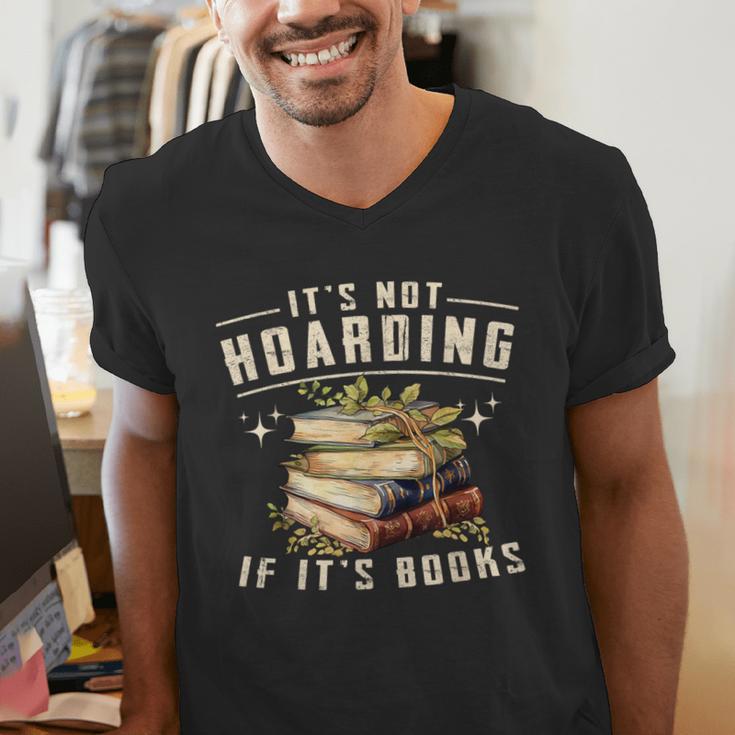 Not Hoarding If It's Books Reader Book Nerd Book Reading Men's V-Neck T-Shirt Not Hoarding If It's Books Reader Book Nerd Book Reading Men's V-Neck T-Shirt