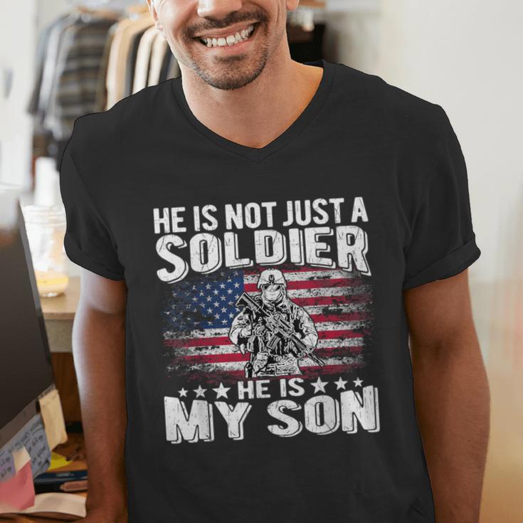 He Is Not Just A Soldier He Is My Son Proud Military Mom Dad Men's V-Neck T-Shirt