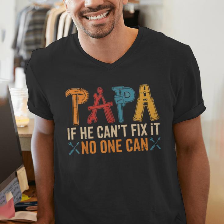 Papa If He Can't Fix It No One Can Father's Day Dad Grandpa Men's V-Neck T-Shirt Papa If He Can't Fix It No One Can Father's Day Dad Grandpa Men's V-Neck T-Shirt