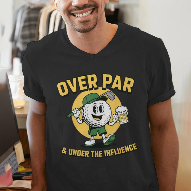 Over Par Under Influence Golf Dad Father Joke Men's V-Neck T-Shirt