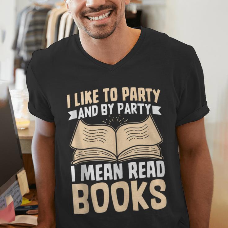 I Like To Party And By Party I Mean Read Books Men's V-Neck T-Shirt