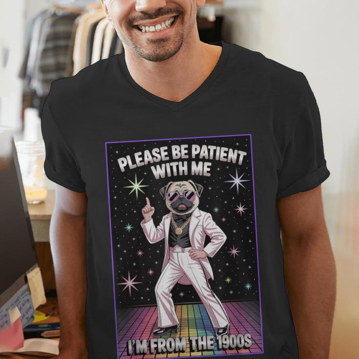 Be Patient With Me I'm From The 1900s Birthday Men's V-Neck T-Shirt