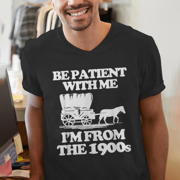 Be Patient With Me I'm From The 1900s Over The Hill Men's V-Neck T-Shirt Be Patient With Me I'm From The 1900s Over The Hill Men's V-Neck T-Shirt