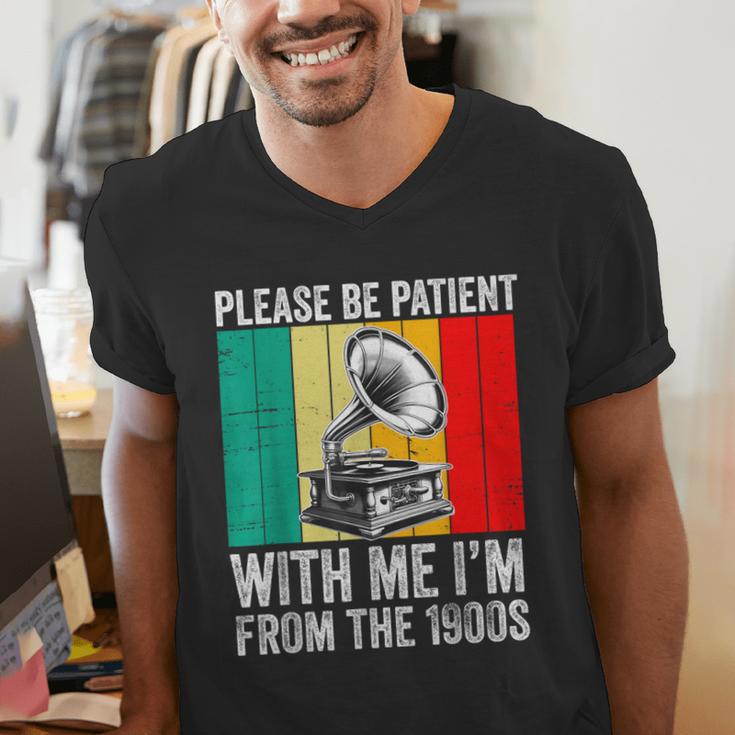 Be Patient With Me I'm From The 1900s Men's V-Neck T-Shirt Be Patient With Me I'm From The 1900s Men's V-Neck T-Shirt