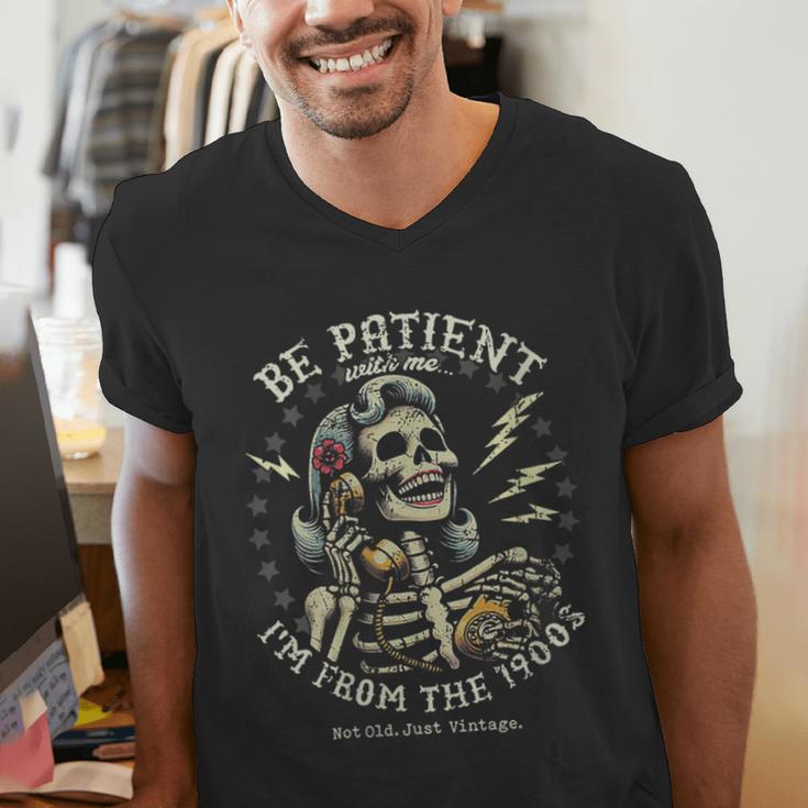 Be Patient With Me I'm From The 1900s Skeleton Women Men's V-Neck T-Shirt Be Patient With Me I'm From The 1900s Skeleton Women Men's V-Neck T-Shirt