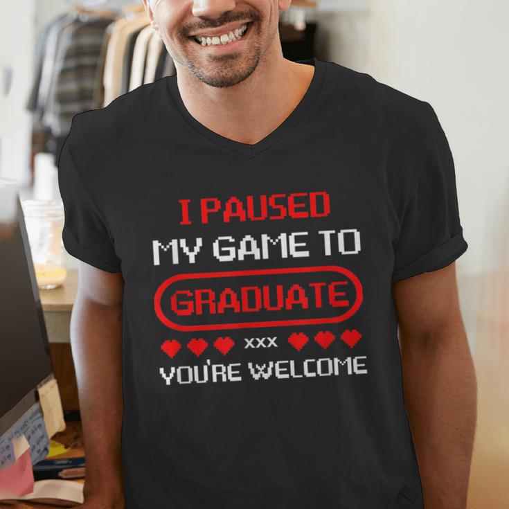 I Paused My Game To Graduate Graduation Men's V-Neck T-Shirt