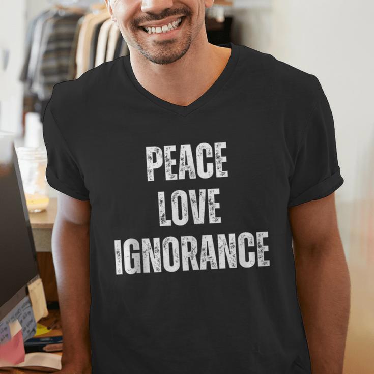 Peace Love And Ignorance Sarcastic Humor Introvert Men's V-Neck T-Shirt