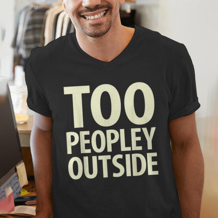 Too Peopley Outside I Introvert Men's V-Neck T-Shirt Too Peopley Outside I Introvert Men's V-Neck T-Shirt