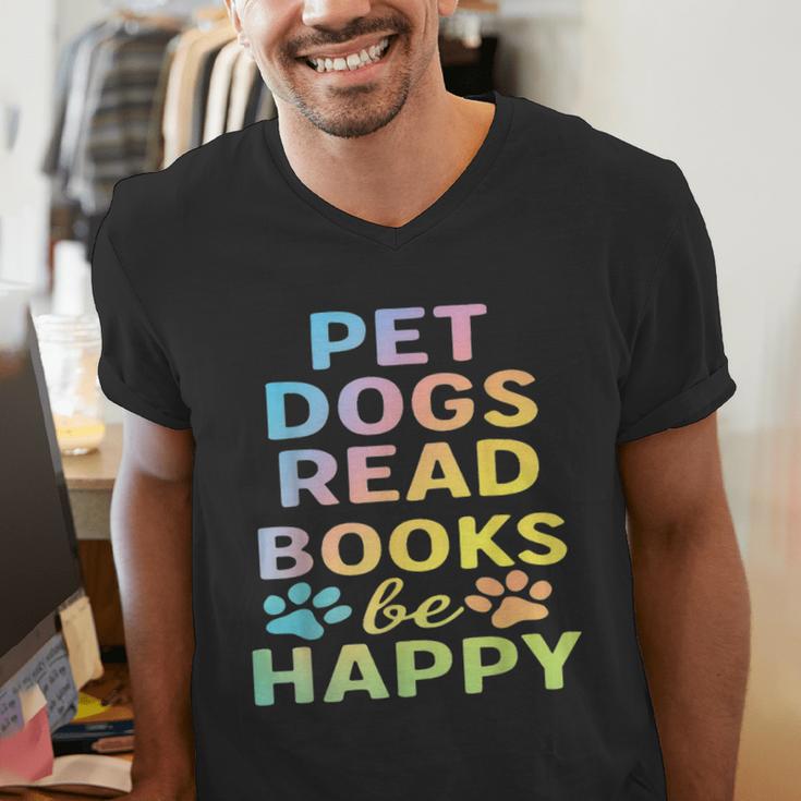 Pet Dogs Read Books Be Happy Dog Lover Men's V-Neck T-Shirt Pet Dogs Read Books Be Happy Dog Lover Men's V-Neck T-Shirt
