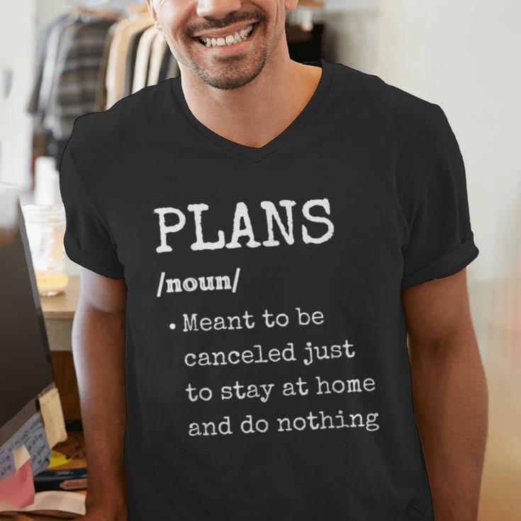 Plans Definition For Homebodies & Introverts Sarcastic Men's V-Neck T-Shirt