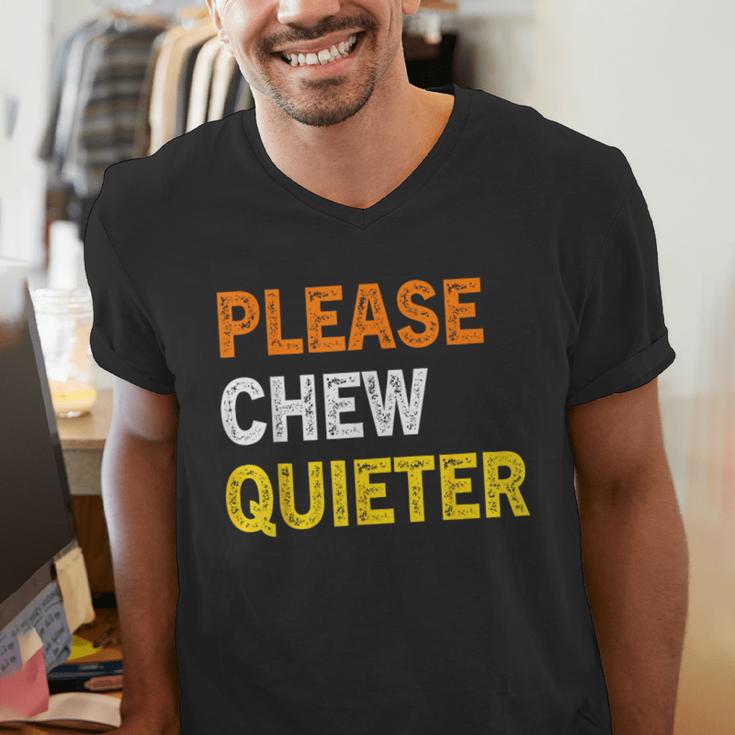 Please Chew Quieter Introvert Silence Lover Quote Men's V-Neck T-Shirt