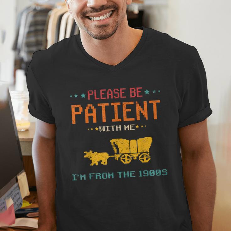 Please Be Patient With Me I'm From The 1900s 2024 Mom Dad Men's V-Neck T-Shirt Please Be Patient With Me I'm From The 1900s 2024 Mom Dad Men's V-Neck T-Shirt