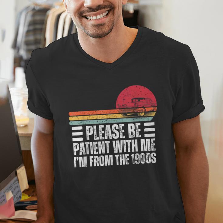 Please Be Patient With Me I'm From The 1900s Fathers Day Men's V-Neck T-Shirt