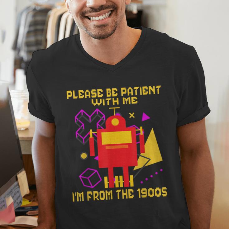 Please Be Patient With Me I'm From The 1900s Gen X Robot Men's V-Neck T-Shirt