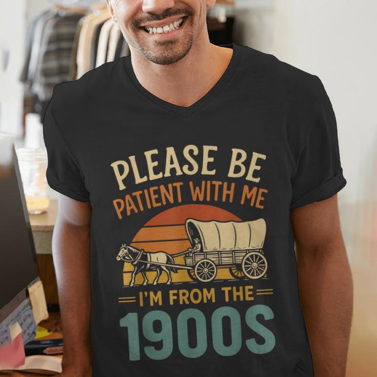 Please Be Patient I'm From The 1900s Humor Men's V-Neck T-Shirt Please Be Patient I'm From The 1900s Humor Men's V-Neck T-Shirt