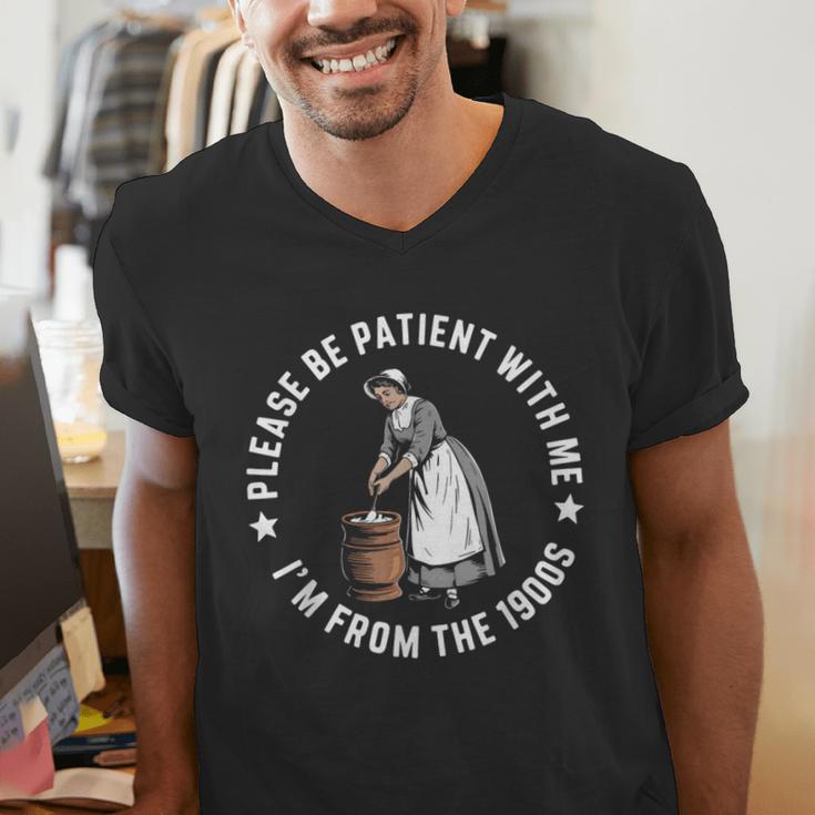 Please Be Patient With Me I'm From The 1900s Ladies Women Men's V-Neck T-Shirt